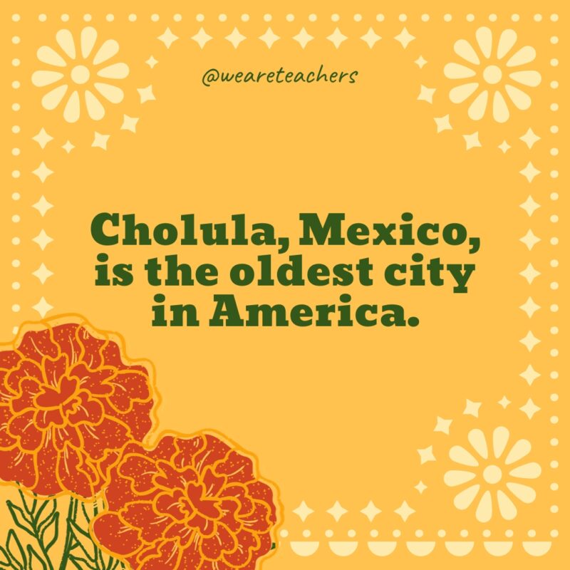 Cholula, Mexico, is the oldest city in America.