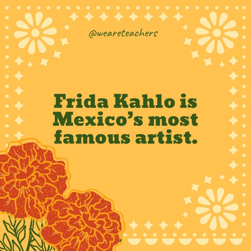 Frida Kahlo is Mexico’s most famous artist. Frida Kahlo is Mexico’s most famous artist.