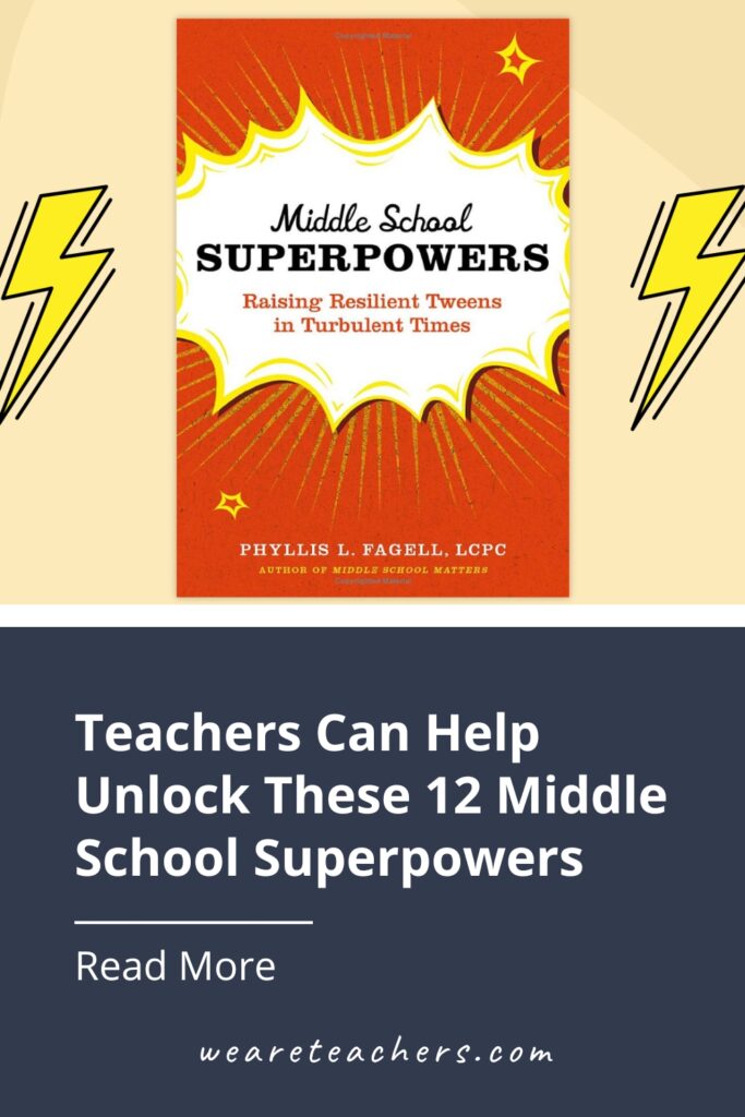 Teachers Can Help Unlock These 12 Middle School Superpowers Middle School Superpowers by Phyllis L. Fagell, LCPC, offers two big takeaways for teachers. Read our full review here!