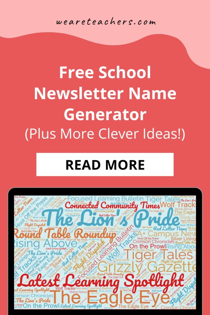 Free School Newsletter Name Generator (Plus More Clever Ideas!) Having trouble coming up with clever school newsletter names? Try our fun free name generator, and get more tips and ideas here.