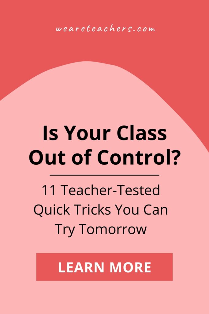 Out-of-Control-1 When a class is out of control, we don't have the luxury of time. Here are 11 quick fixes that come from real teachers!