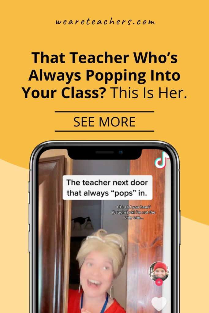 Popping-Into We all know that teacher always popping in your class. And if you don't know her? You might BE her. Check out this flawless impersonation!