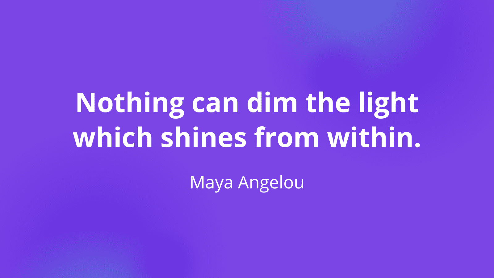 Maya Angelou quote